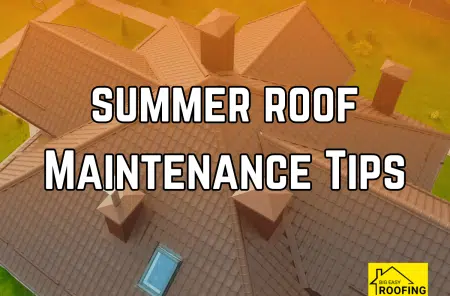 summer roof maintenance tips