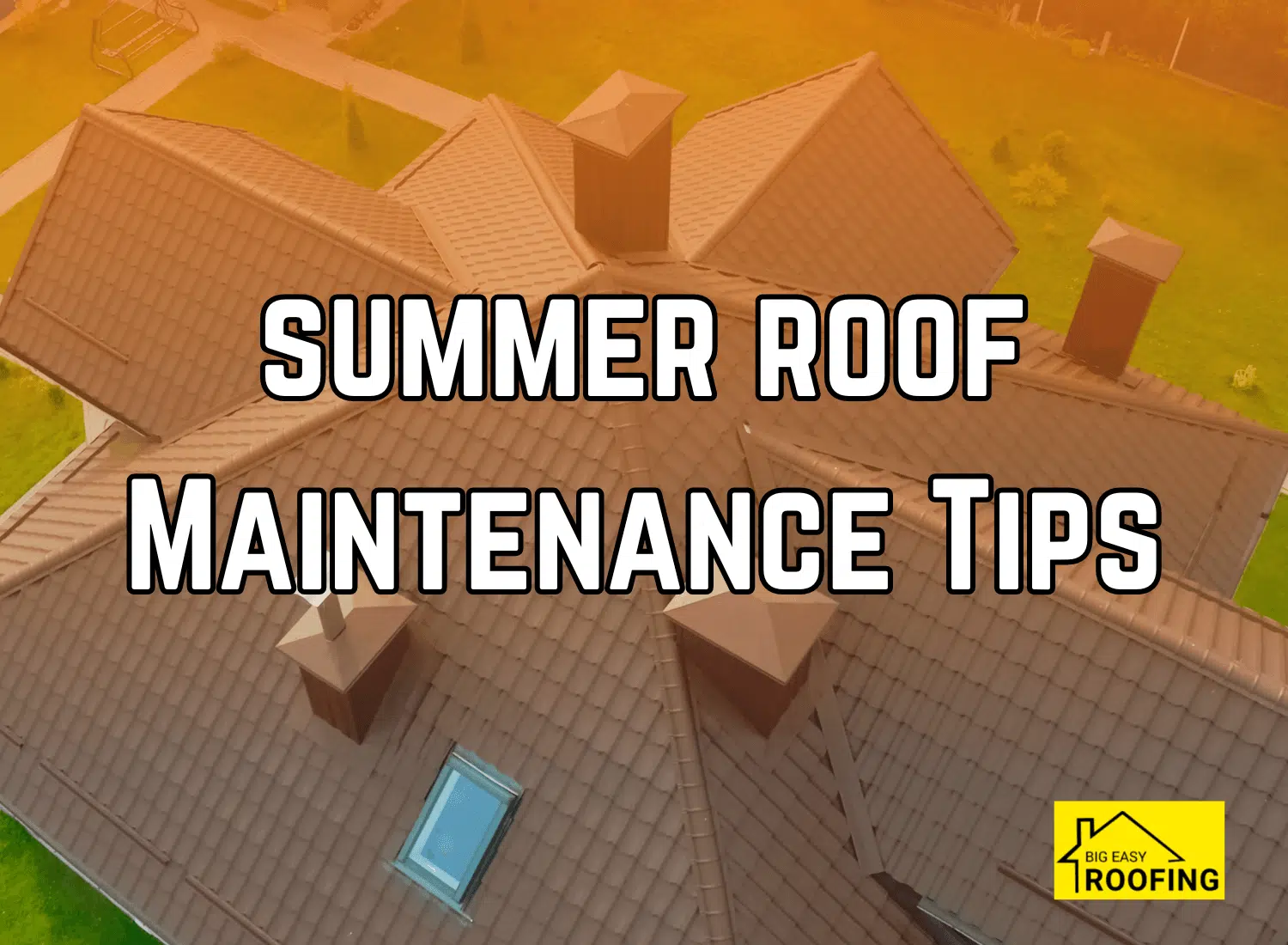 summer roof maintenance tips